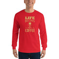 Men's Long Sleeve T-Shirt - Life begins after coffee