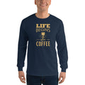 Men's Long Sleeve T-Shirt - Life begins after coffee