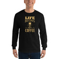 Men's Long Sleeve T-Shirt - Life begins after coffee