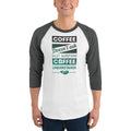 Men's 3/4th Sleeve Raglan T- Shirt - Coffee Understands