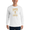 Men's Long Sleeve T-Shirt - Life begins after coffee