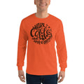 Men's Long Sleeve T-Shirt - Wake up & drink a morning coffee