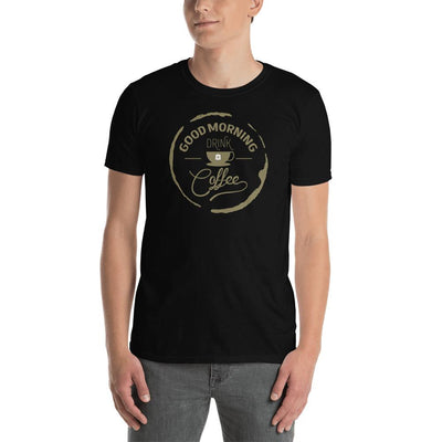 Men's Round Neck T Shirt - Good Morning- Drink Coffee