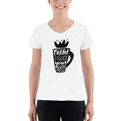 Women's V-Neck T-shirt - Coffee makes your day better