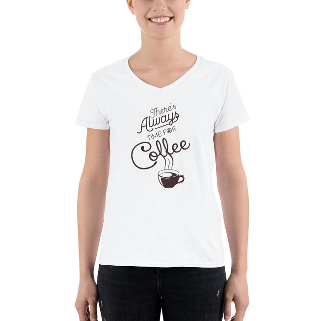 Women's V-Neck T-shirt - There's always time for coffee