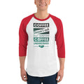 Men's 3/4th Sleeve Raglan T- Shirt - Coffee Understands