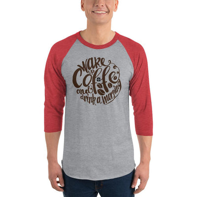 Men's 3/4th Sleeve Raglan T- Shirt - Wake up  & drink a morning coffee