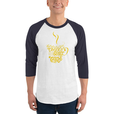 Men's 3/4th Sleeve Raglan T- Shirt - Herbal tea tastes better when its coffee