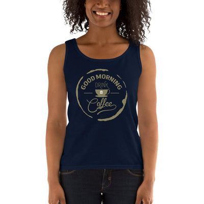 Women's Missy Fit Tank top - Good Morning- Drink Coffee