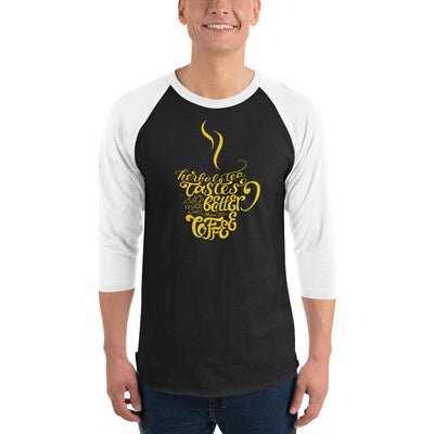 Men's 3/4th Sleeve Raglan T- Shirt - Herbal tea tastes better when its coffee