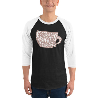 Men's 3/4th Sleeve Raglan T- Shirt - Good days start with coffee