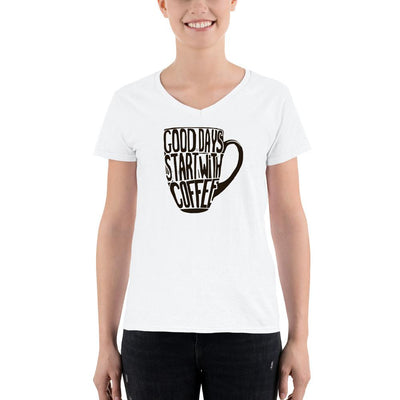 Women's V-Neck T-shirt - Good days start with coffee- coffee mug