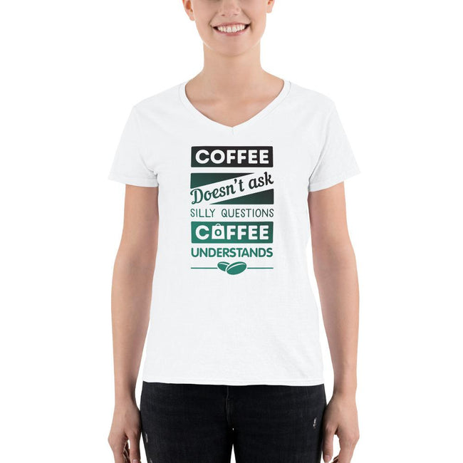 Women's V-Neck T-shirt - Coffee Understands