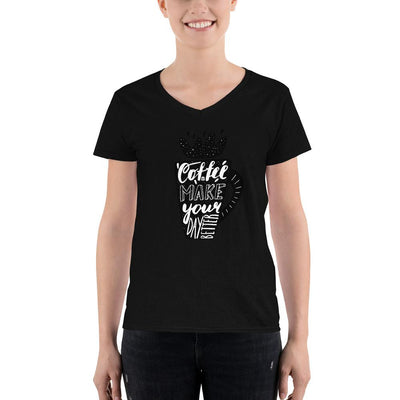 Women's V-Neck T-shirt - Coffee makes your day better