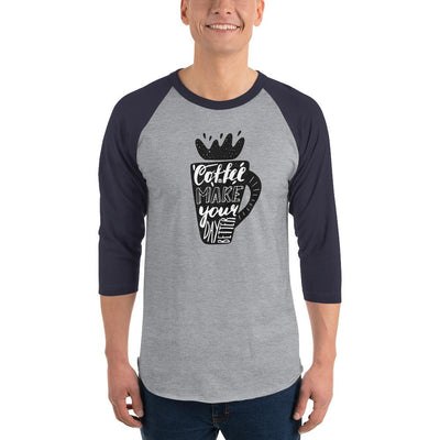 Men's 3/4th Sleeve Raglan T- Shirt - Coffee makes your day better